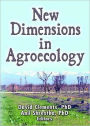 New Dimensions in Agroecology / Edition 1