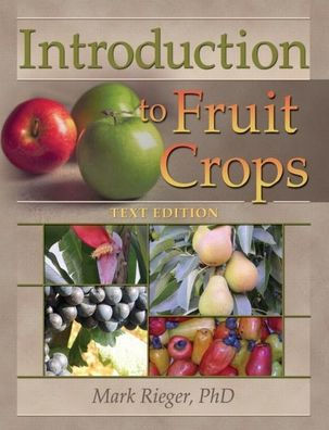 Introduction to Fruit Crops / Edition 1