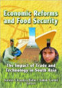Economic Reforms and Food Security: The Impact of Trade and Technology in South Asia