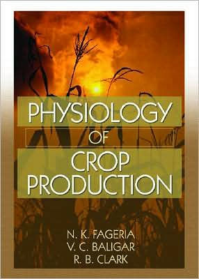 Physiology of Crop Production / Edition 1