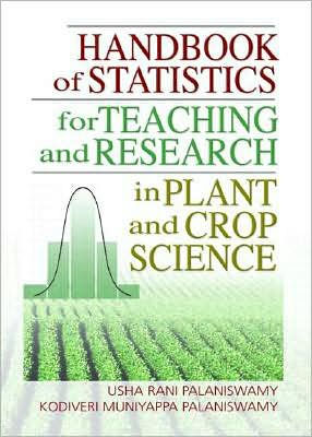 Handbook of Statistics for Teaching and Research in Plant and Crop Science