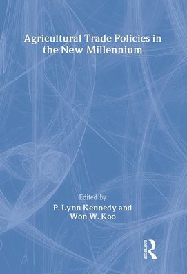 Agricultural Trade Policies in the New Millennium / Edition 1