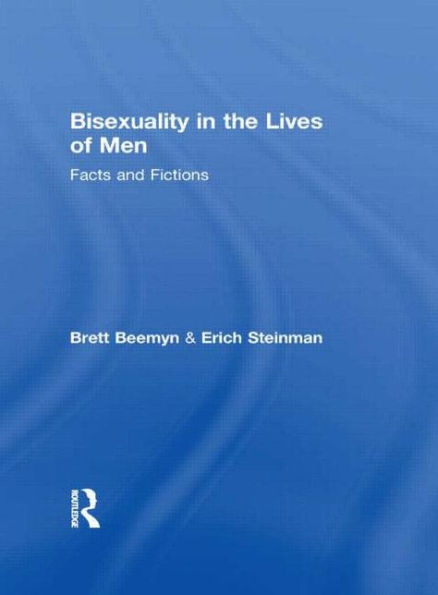 Bisexuality the Lives of Men: Facts and Fictions