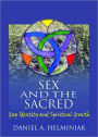 Sex and the Sacred: Gay Identity and Spiritual Growth / Edition 1