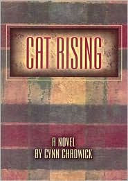 Title: Cat Rising, Author: Cynn Chadwick