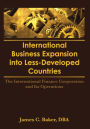 International Business Expansion Into Less-Developed Countries: The International Finance Corporation and Its Operations / Edition 1