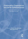 Community Organization and Social Administration: Advances, Trends, and Emerging Principles / Edition 1