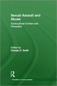 Title: Sexual Assault and Abuse: Sociocultural Context of Prevention / Edition 1, Author: Robert E Hess