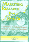 Title: Marketing Research That Pays Off: Case Histories of Marketing Research Leading to Success in the Marketplace / Edition 1, Author: William Winston