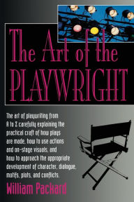 Title: The Art of the Playwright, Author: William Packard