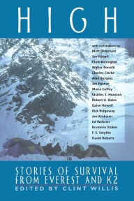 Title: High: Stories of Survival from Everest and K2, Author: Clint Willis