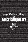 The Outlaw Bible of American Poetry