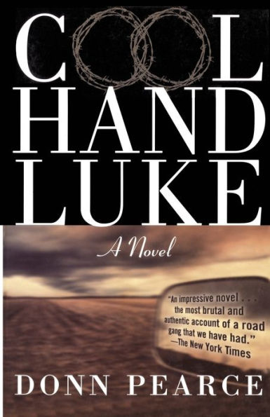 Cool Hand Luke: A Novel