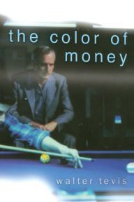 Title: The Color of Money, Author: Walter Tevis