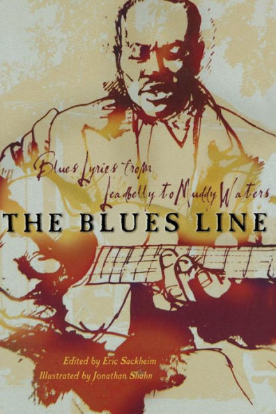 The Blues Line: Blues Lyrics from Leadbelly to Muddy Waters