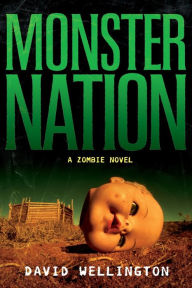 Title: Monster Nation (Monster Zombie Series #2), Author: David Wellington