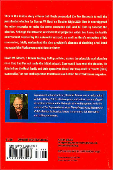 How to Steal an Election: The Inside Story of How George Bush's Brother and FOX Network Miscalled the 2000 Election and Changed the Course of History