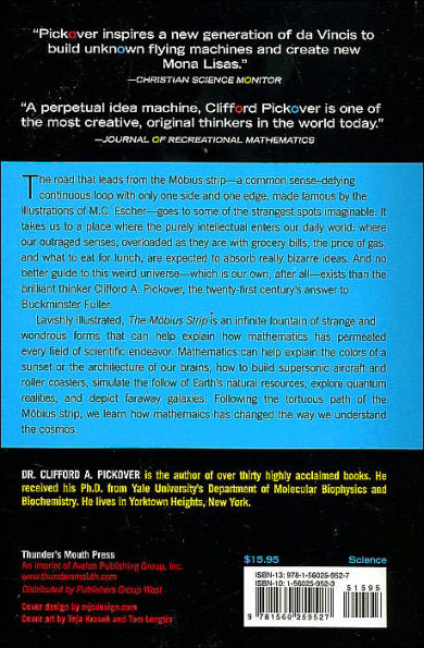 The Möbius Strip: Dr. August Möbius's Marvelous Band in Mathematics, Games, Literature, Art, Technology, and Cosmology