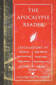 Title: The Apocalypse Reader, Author: Justin Taylor