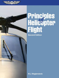 Title: Principles of Helicopter Flight, Author: W.J. Wagtendonk