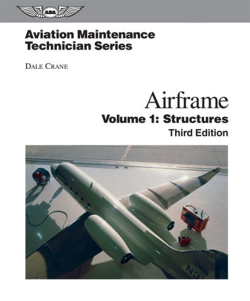 Aviation Maintenance Technician - Airframe / Edition 3