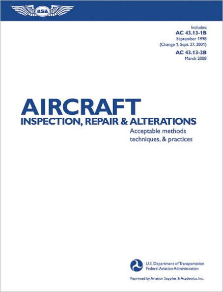 Aircraft Inspection, Repair, and Alterations: Acceptable Methods, Techniques, and Practices