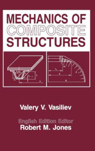 Title: Mechanics Of Composite Structures / Edition 1, Author: V.V. Vasiliev