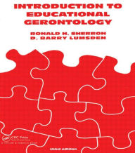 Title: Introduction to Educational Gerontology / Edition 3, Author: Ronald H. Sherron
