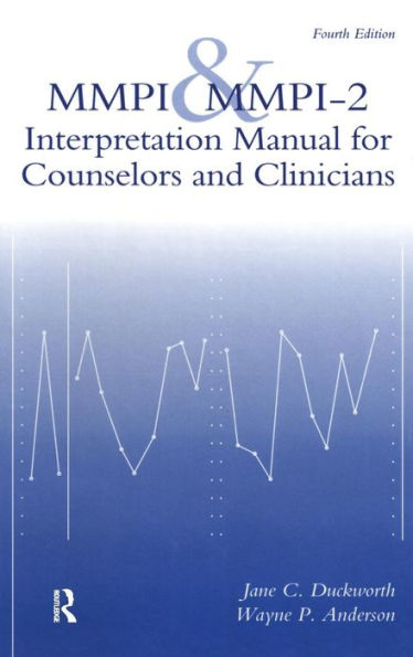 MMPI And MMPI-2: Interpretation Manual For Counselors And Clinicians / Edition 4