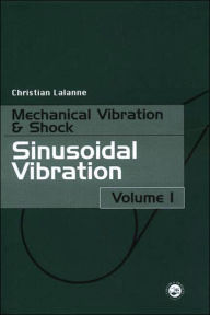 Title: Sinusoidal Vibration / Edition 1, Author: Christi Lalanne