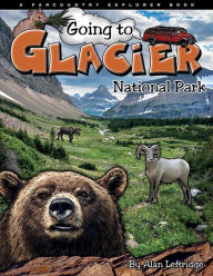 Title: Going to Glacier, Author: Farcountry Press