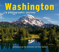 Title: Washington: A Photographic Journey, Author: Tom Kirkendall