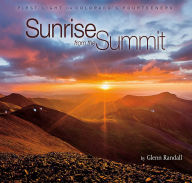 Title: Sunrise from the Summit: First Light on Colorado's Fourteeners, Author: Glenn Randall