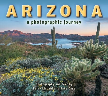 Arizona: A Photographic Journey