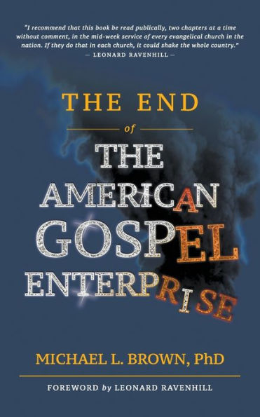 End Of The American Gospel Enterprise, The