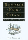 Beyond Fair Chase: The Ethic and Tradition of Hunting