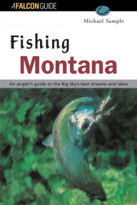 Title: Fishing Montana, Author: Michael S. Sample