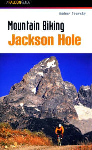 Title: Mountain Biking Jackson Hole, Author: Amber Travsky