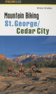 Title: Mountain Biking St. George/Cedar City, Author: Bruce Grubbs