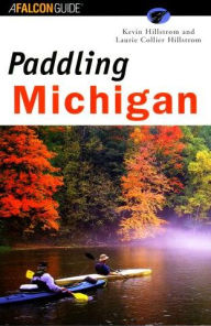 Title: Paddling Michigan, Author: Kevin Hillstrom