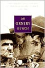 Ornery Bunch: Tales And Anecdotes Collected By The Wpa Montana Writers Project