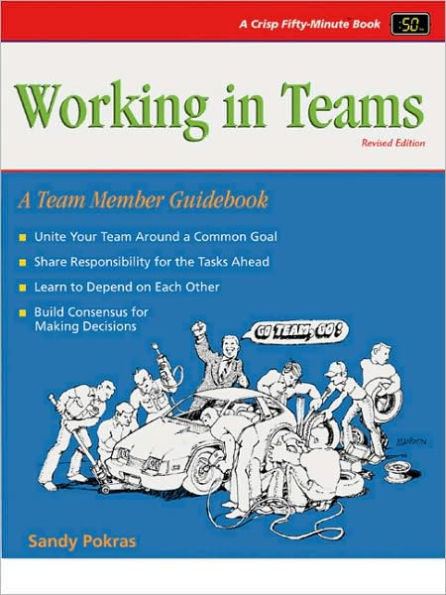 Crisp: Working in Teams, Revised Edition: A Team Member Guidebook / Edition 2