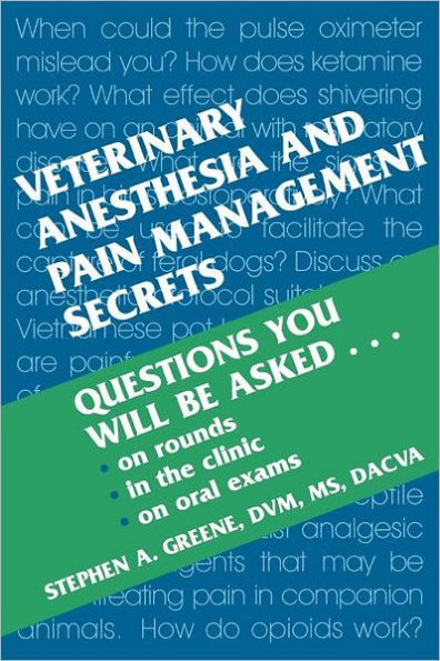 Veterinary Anesthesia and Pain Management Secrets / Edition 1