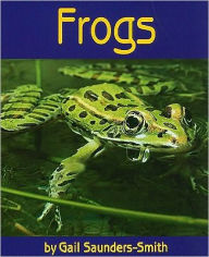 Title: Frogs, Author: Gail Saunders-Smith