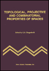 Title: Topological Projective and Combinatorial Properties of Space, Author: G. S. Chogoshvili