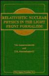 Relativistic Nuclear Physics in the Light Front Formalism