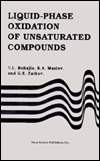 Title: Liquid-Phase Oxidation of Unsaturated Compounds, Author: V. L. Rubajlo