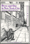 Title: Down and out in New York City: Homelessness: A Dishonorable Poverty, Author: Tony D. Guzewicz