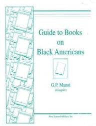 Title: Guide to Books on Black Americans, Author: G. P. Manat