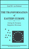 Transformation of Eastern Europe: Joining the European Integration Movement
